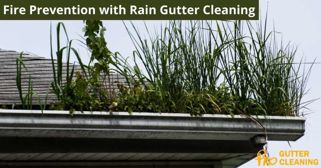 Fire Prevention with Rain Gutter Cleaning