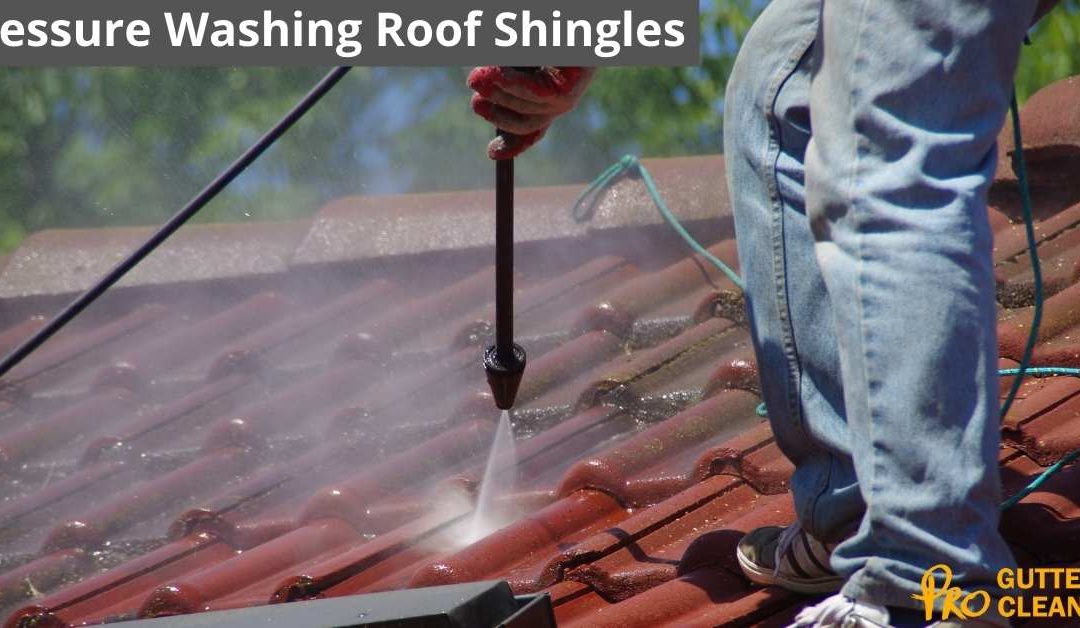 Pressure Washing Roof Shingles